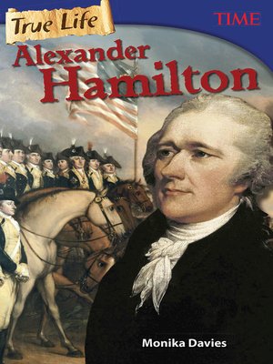cover image of True Life: Alexander Hamilton
